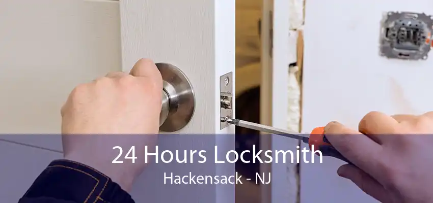 24 Hours Locksmith Hackensack - NJ