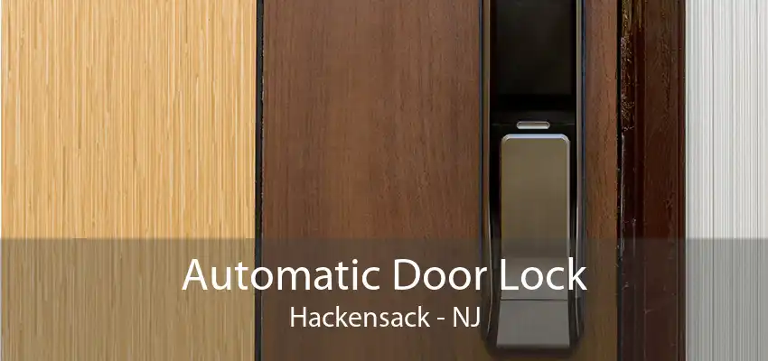 Automatic Door Lock Hackensack - NJ
