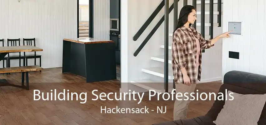 Building Security Professionals Hackensack - NJ
