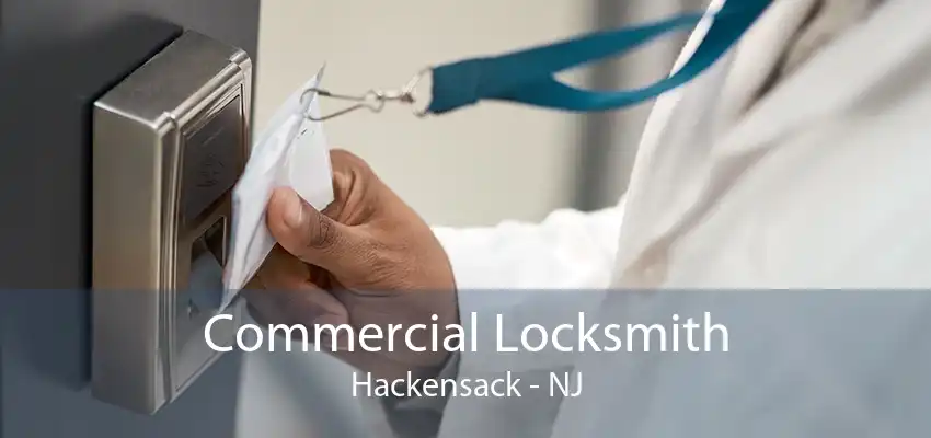 Commercial Locksmith Hackensack - NJ