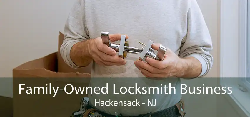 Family-Owned Locksmith Business Hackensack - NJ