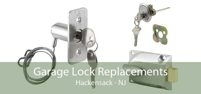 Garage Lock Replacements Hackensack - NJ