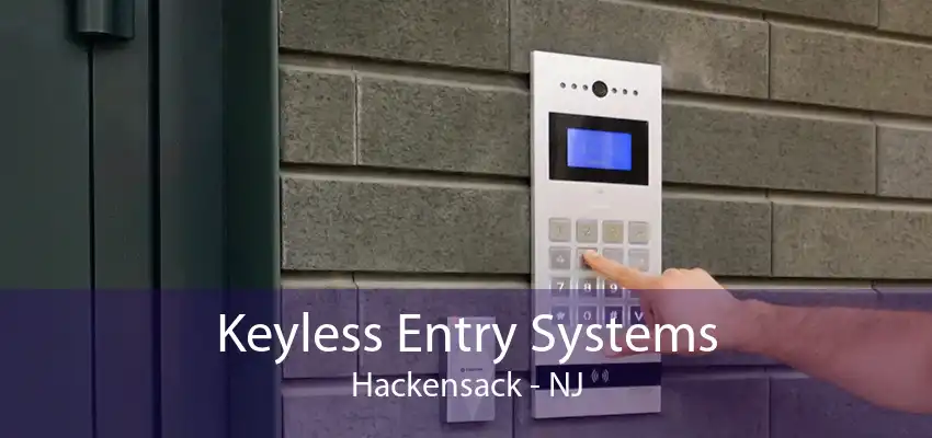 Keyless Entry Systems Hackensack - NJ