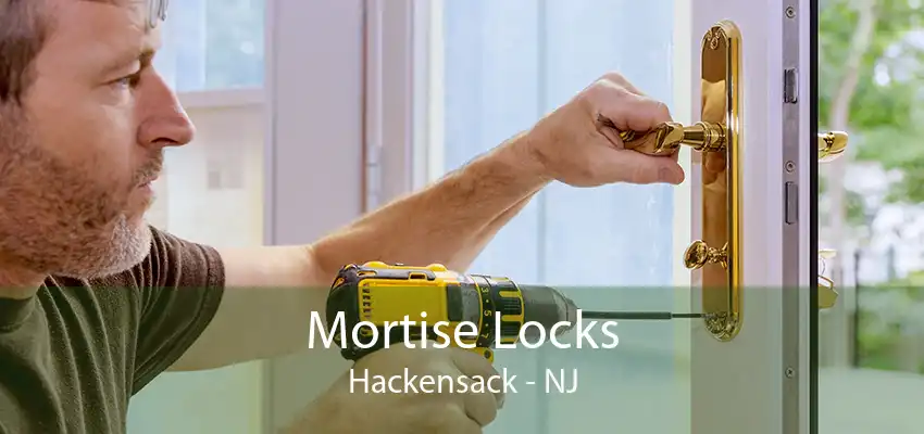 Mortise Locks Hackensack - NJ