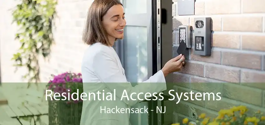 Residential Access Systems Hackensack - NJ