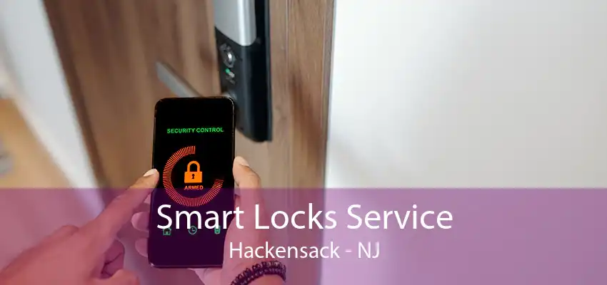 Smart Locks Service Hackensack - NJ