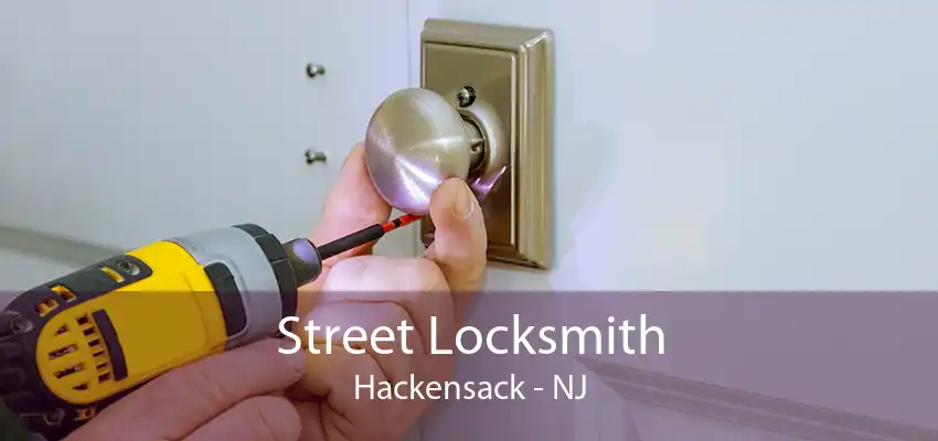 Street Locksmith Hackensack - NJ