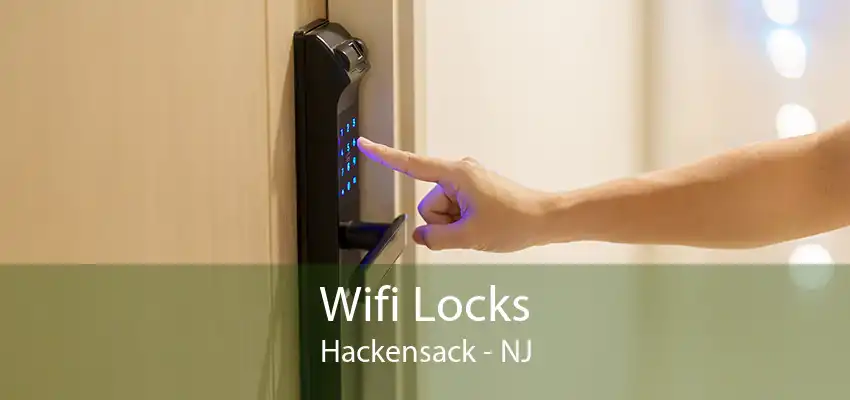 Wifi Locks Hackensack - NJ